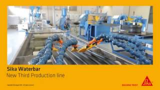 Sika WaterbarNew Third Production Line  خط الانتاج الثالث لوحدة إنتاج الوتر بارسيكا مصر [upl. by Rask]