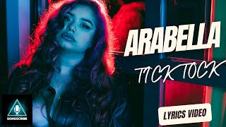 Arabella  Tick Tock Official video with lyrics [upl. by Gilder]