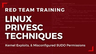 Linux Red Team Privilege Escalation Techniques  Kernel Exploits amp SUDO Permissions [upl. by Rasia797]