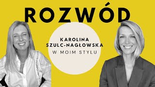 Rozwód w Polsce Karolina SzulcNagłowska i Magda Mołek o rozwodzie W MOIM STYLU  Magda Mołek [upl. by Melva]