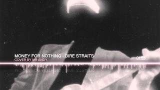 Money for Nothing  Dire Straits MR4 Cover Song [upl. by Colon]