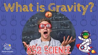 Gravity  KS2 Science  STEM and Beyond [upl. by Tadich]