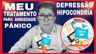 MEU TRATAMENTO CONTRA DEPRESSÃO ANSIEDADE PÂNICO E HIPOCONDRIA MINHA EXPERIÊNCIA 212 [upl. by Odine]