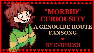 Morbid Curiosity A CharaGenocide Route Fansong [upl. by Flemming]