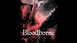 Bloodborne Soundtrack HD  07 Terror [upl. by Cecile511]