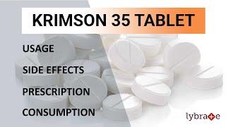 KRIMSON 35 Tablet  Uses  Side Effects Consumption amp Prescription  2019 Complete Guide [upl. by Labors]