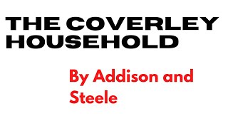 The Coverley Household ।। by Addison and Steele।। [upl. by Noiramaj]