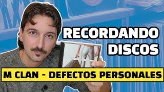 Recordando discos M CLAN  DEFECTOS PERSONALES 💿 [upl. by Amsa250]