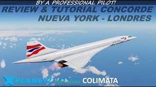 CONCORDE REVIEW amp TUTORIAL  NUEVA YORK  LONDRES  XPLANE12  COLIMATA V3  VATSIM  BA  ESP [upl. by Schonfield30]