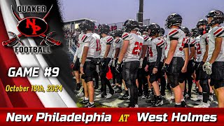 2024 Week 9 New Philadelphia vs West Holmes [upl. by Gaven134]