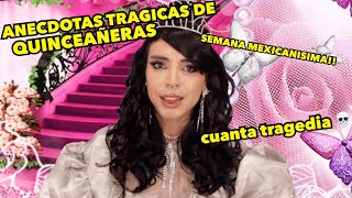 ANECDOTAS TRÁGICAS DE QUINCEAÑERAS [upl. by Hufnagel]