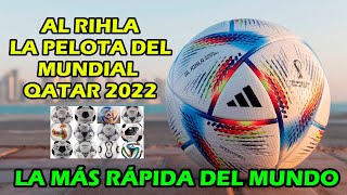 AL RIHLA LA PELOTA DEL MUNDIAL QATAR 2022 [upl. by Anneliese346]