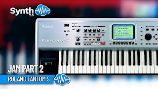 ROLAND FANTOM S  Jam part 2 [upl. by Ytima]