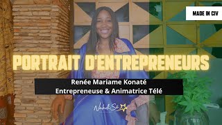 Renée Mariame Konaté  Entrepreneuse amp Animatrice télé  Portrait dentrepreneurs Made in CIV [upl. by Traggat833]