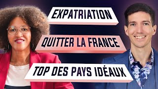 Pourquoi nous avons quitté la France  Tops destinations dexpatriation 2024 [upl. by Ettenoj23]