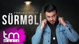 Fərhad Xəlif – Sürmeli [upl. by Kryska]