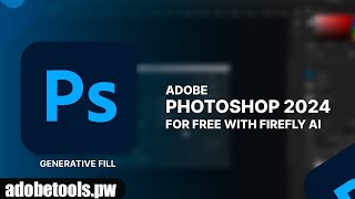 FREE Download Adobe Photoshop 2024  Use Firefly AI Generative Fill [upl. by Felicia]