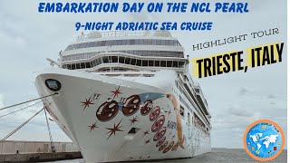 Embarkation on the NCL Pearl  9 night Adriatic Sea Cruise  Trieste Italy Highlights 4K [upl. by Eneres829]