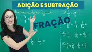 FRAÇÃO  ADIÇÃO e SUBTRAÇÃO com DENOMINADORES IGUAIS  Professora Angela Matemática [upl. by Hoyt]