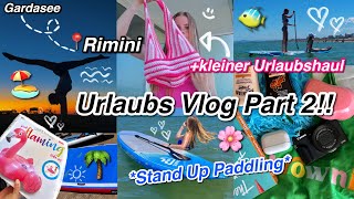 Urlaubs Vlog Part 2📍Rimini 💞 kleiner Urlaubshaul🫶🏼 Stand Up Paddling🏖  kathie [upl. by Enitsed]