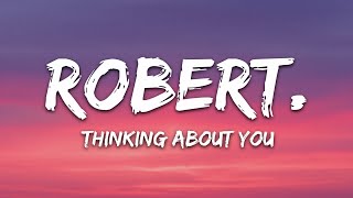 robert  thinking about you sometimes Lyrics 7clouds Release [upl. by Harriet646]