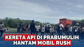 🔴DETIKDETIK Kereta Api Tabrak Mobil Rush di Perlintasan Prabumulih Alumni Unsri Tewas [upl. by Hennessey]