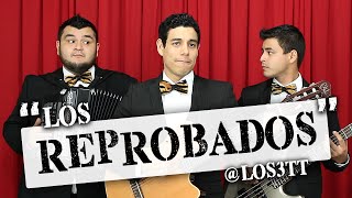 Los Reprobados  LOS3TT Parodia de Los Castigados [upl. by Enrobialc]