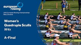 2023 European Rowing Championships  Womens Quadruple Sculls  AFinal [upl. by Eednak259]