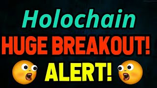 HoloChain Huge Breakout Alert  Holo Price Prediction  Holo Today News [upl. by Amadus]