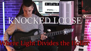 KNOCKED LOOSEWhere Light Divides the Holler Guitar amp Instrumental Cover [upl. by Cleopatre]