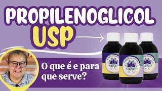 Você sabe o que é Propilenoglicol USP  e para que serve [upl. by Slein357]