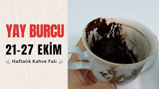 YAY BURCU 21  27 EKİM 2024 KAHVE FALI  Haftalık Burç Yorumları [upl. by Ruvolo]