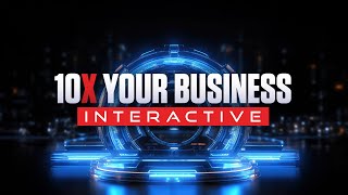 10X Your Business Interactive DAY 1 Preview [upl. by Aiynat]