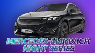 This Is The New MercedesMaybach Night Series  2024 Mercedes EQS SUV [upl. by Ednalrim]