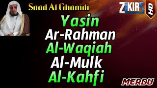 Surah Yasin Ar Rahman Al Waqiah Al Mulk Al Kahfi By Saad Al Ghamdi [upl. by Attener]