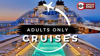 TOP 10 Best Adults Only CRUISES for 2024 [upl. by Srevart443]