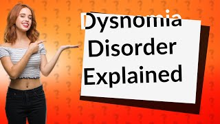 What is Dysnomia disorder [upl. by Farr]