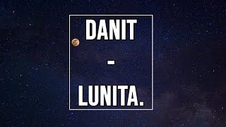 Danit  Lunita Lyrics  Letra [upl. by Aketahs925]