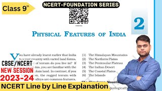 Class 9 Geography Chapter 2  Physical Features of India Full Chapter [upl. by Wolfy]