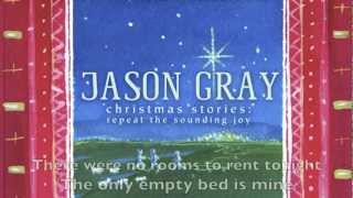 Jason Gray  quotRest The Song of The InnKeeperquot Official Lyric Video [upl. by Einhorn456]