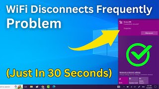 Fix WiFi Disconnects Frequently Windows 10  11 Laptop PC  Wifi Disconnecting Problem Quick Fix [upl. by Nehgam]