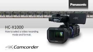 Panasonic  Camcorders  HCX1000  How to selecting a recording mode and format [upl. by Fidelas]