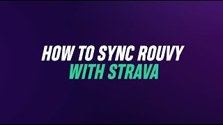 How to sync ROUVY and STRAVA [upl. by Wilbert16]