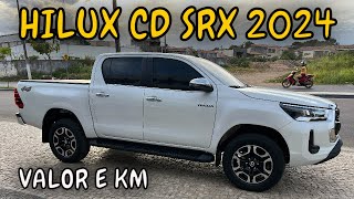 PREÇO E KM 👉 HILUX CD SRX 2024 [upl. by Philemol]