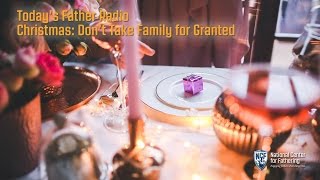 Todays Father Christmas Don’t Take Family for Granted [upl. by Esmerelda940]