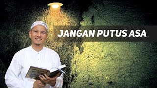 Jangan Putus Asa [upl. by Belamy]