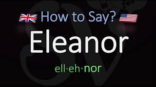 How to Pronounce Eleanor Name Pronunciation [upl. by Froh801]