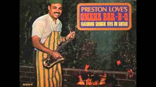 Preston loves feat shuggie otis chicken gumbo [upl. by Huldah]