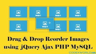 Drag amp Drop Reorder Images using jQuery Ajax PHP and MySQL [upl. by Juline]