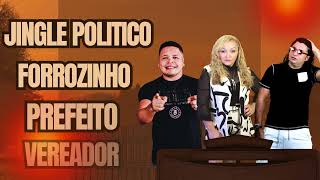 JINGLE  FORROZINHO  VEREADOR PREFEITO 2024 [upl. by Larrej]